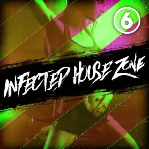 Infected House Zone, Vol. 6