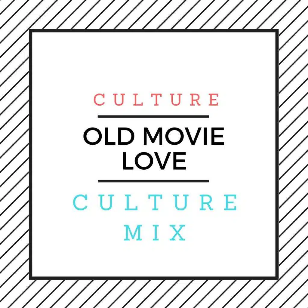 Old Movie Love