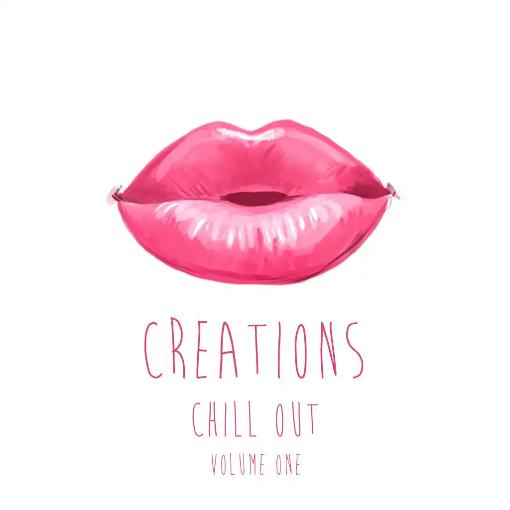 Creations Chill Out, Vol. 1
