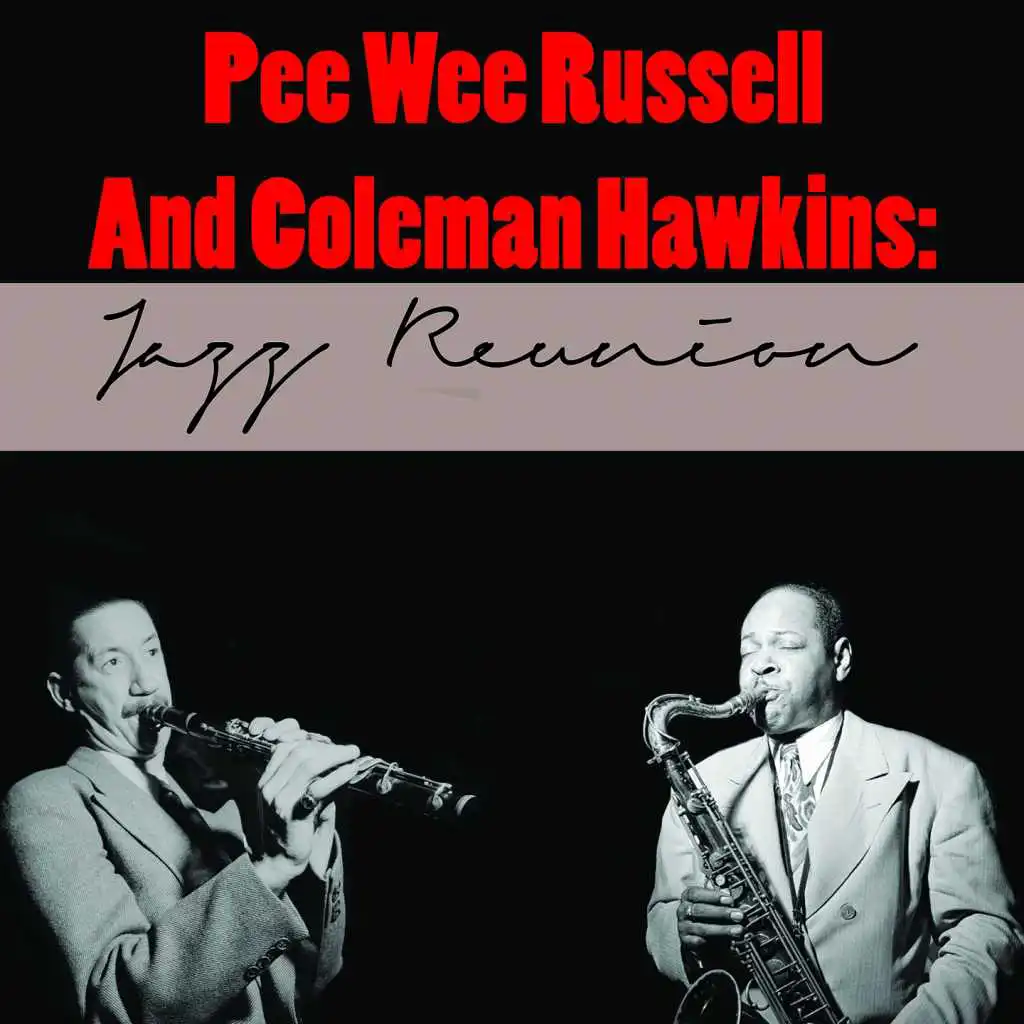 Pee Wee Russell & Coleman Hawkins