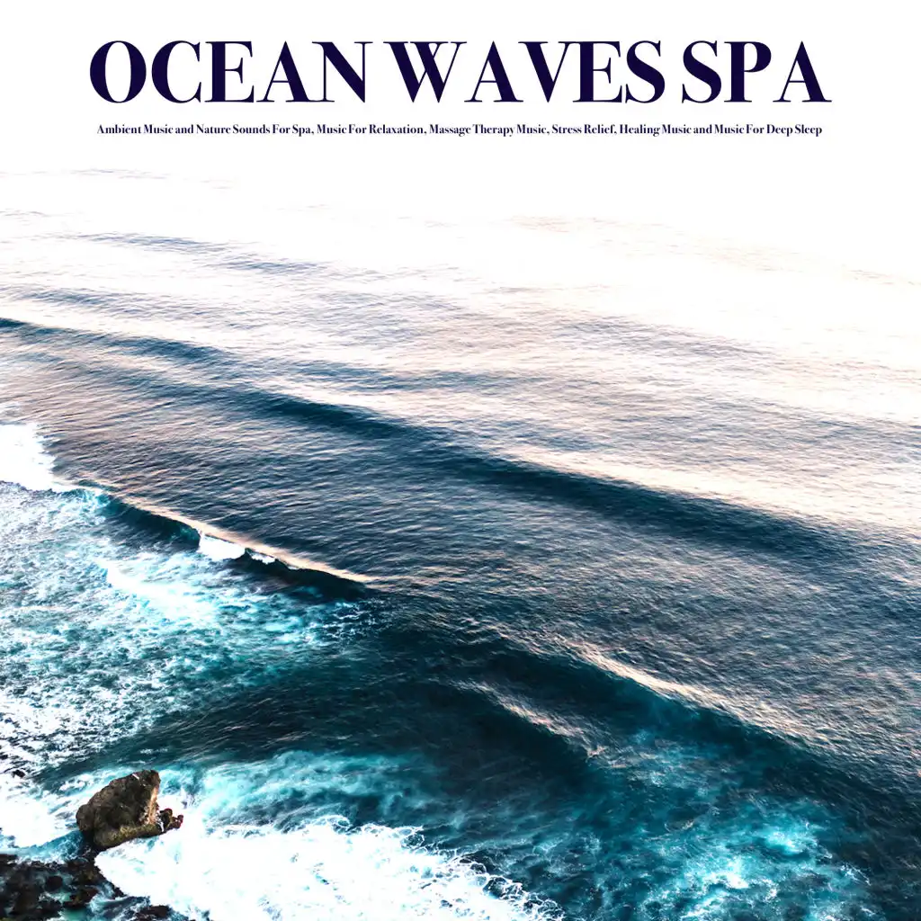 Spa Music With Ocean Waves For Relaxation