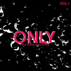 Only Tech House Collection, Vol. 1