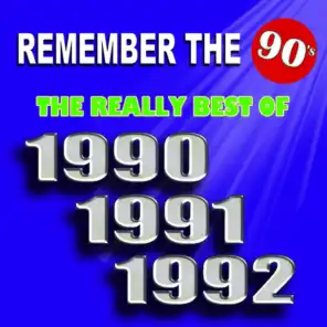 Remember the 90's : The Really Best of 1990 / 1991 / 1992