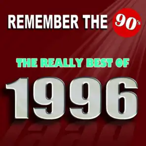 Remember the 90's : The Really Best of 1996