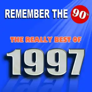Remember the 90's : The Really Best of 1997