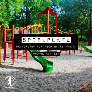Spielplatz, Vol. 16 - Playground for Tech-House Music