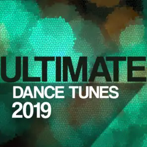 Ultimate Dance Tunes 2019