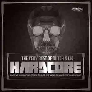 The Very Best of Dutch & UK Hardcore