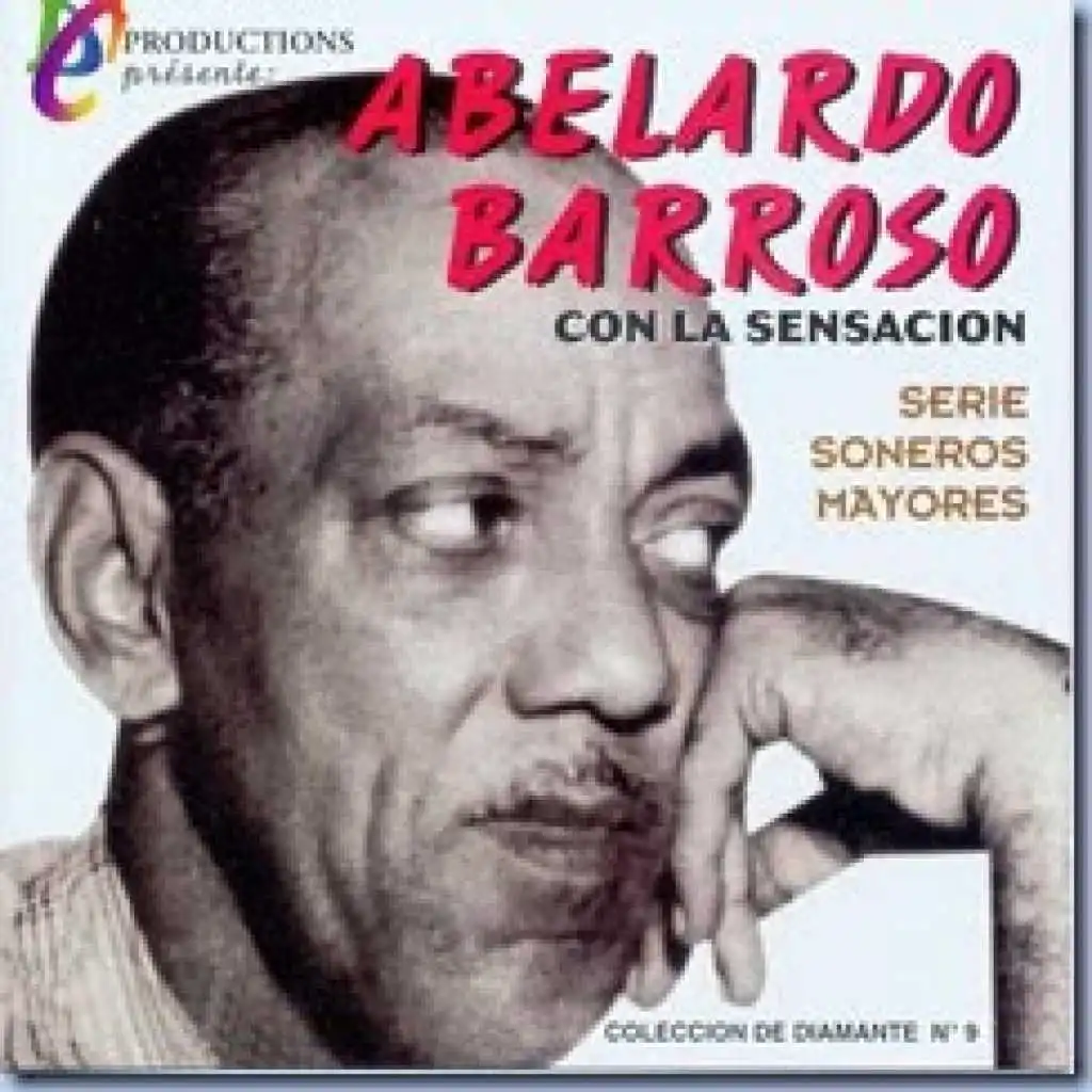 Abelardo Barroso Con La Sensación