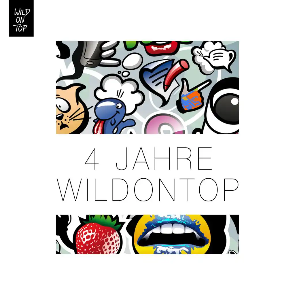 4 Jahre WildOnTop Selected By the Crew