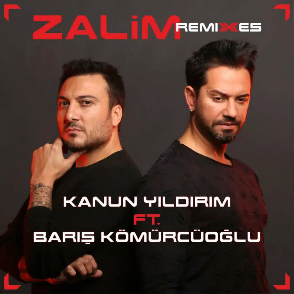 Zalim Remixes (feat. Barış Kömürcüoğlu)