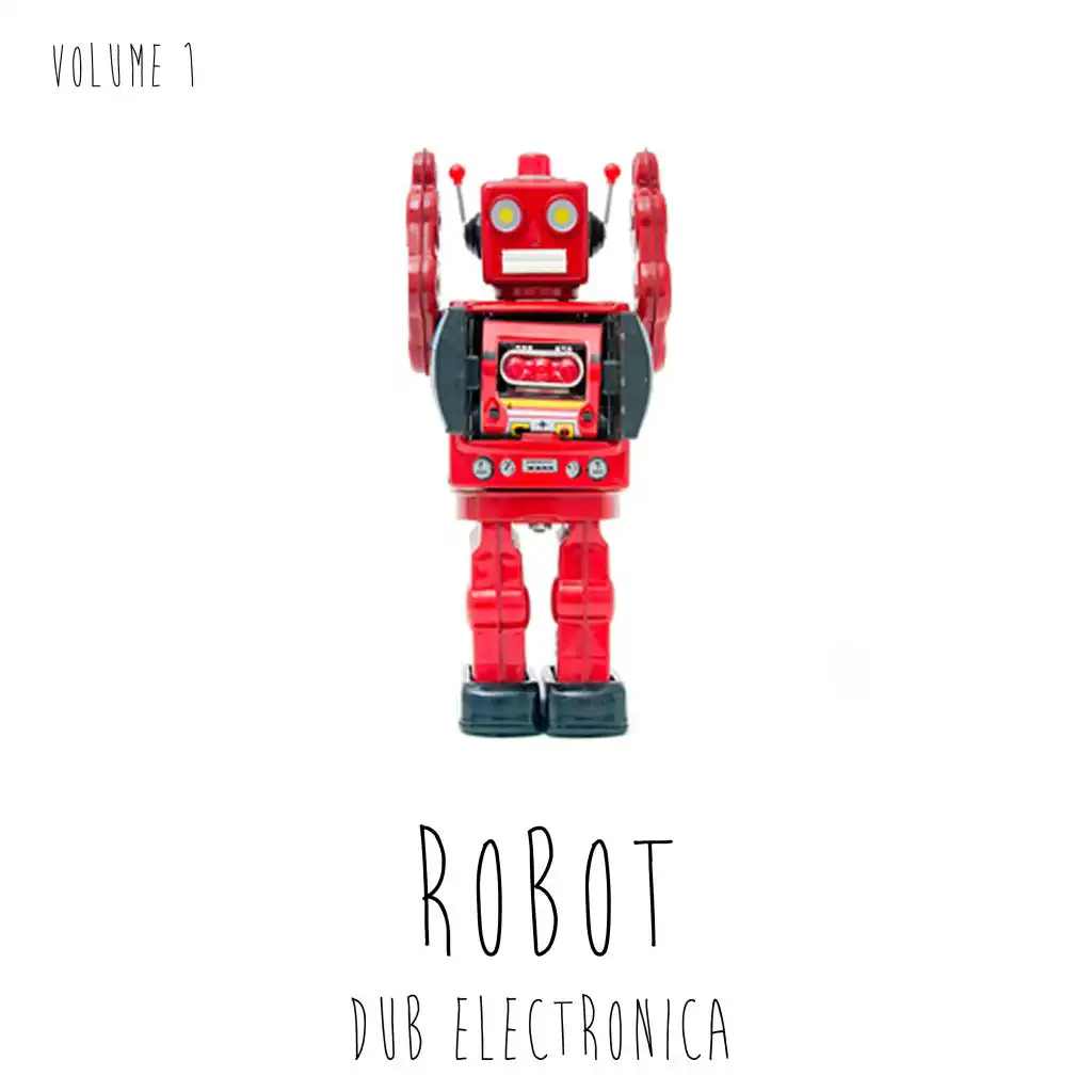 Robot Dub Electronica, Vol. 1