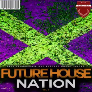 Future House Nation, Vol. 6