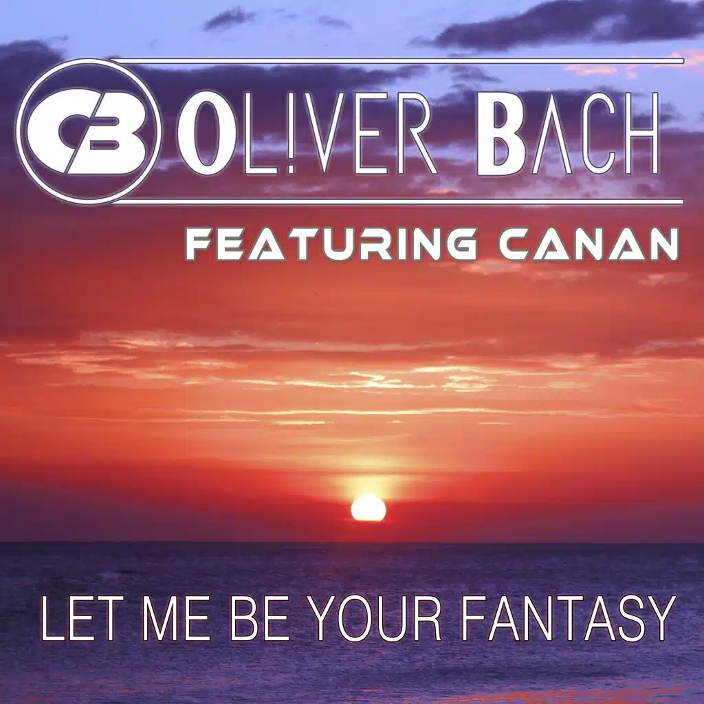 Let Me Be Your Fantasy (Kai Sheen Radio Mix) [feat. Canan]