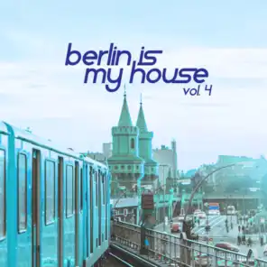 Berlin Is My House, Vol. 4