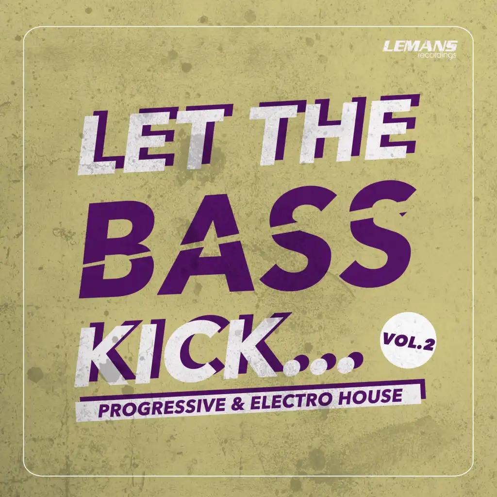 Let the Bass Kick, Vol. 2