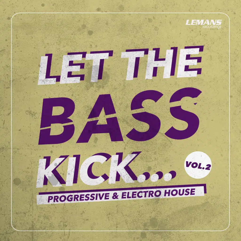 Let the Bass Kick, Vol. 2