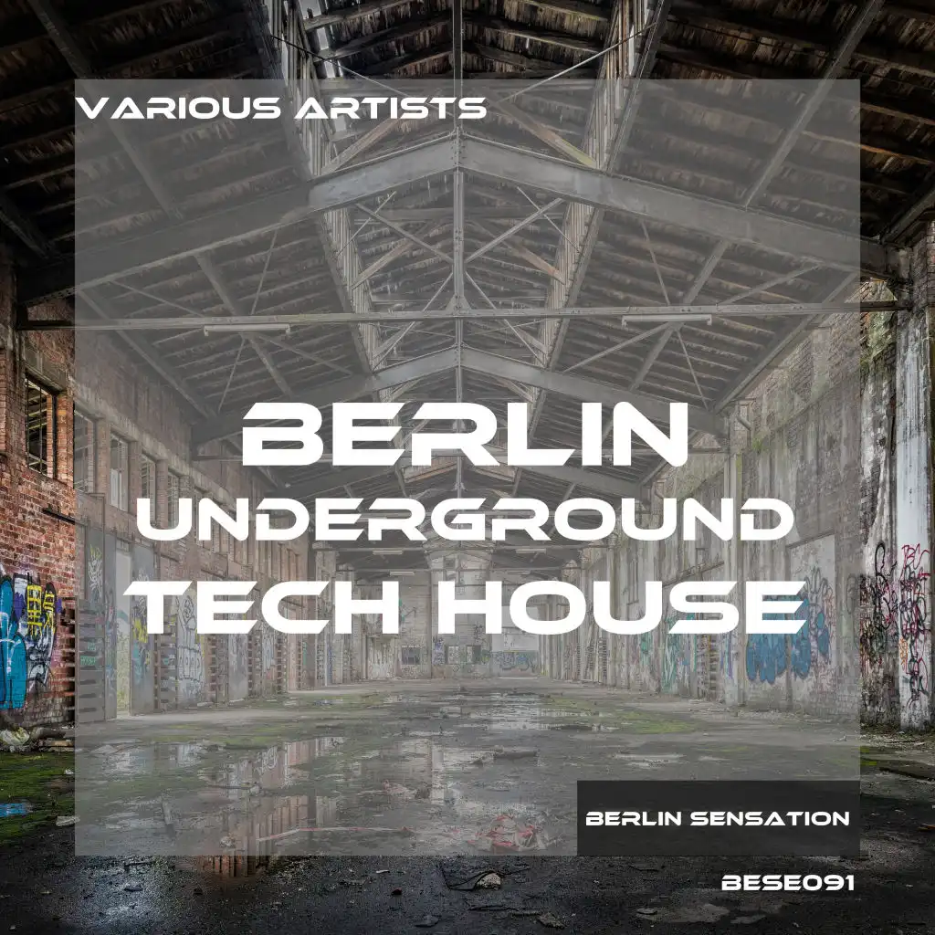 Berlin Underground Tech House