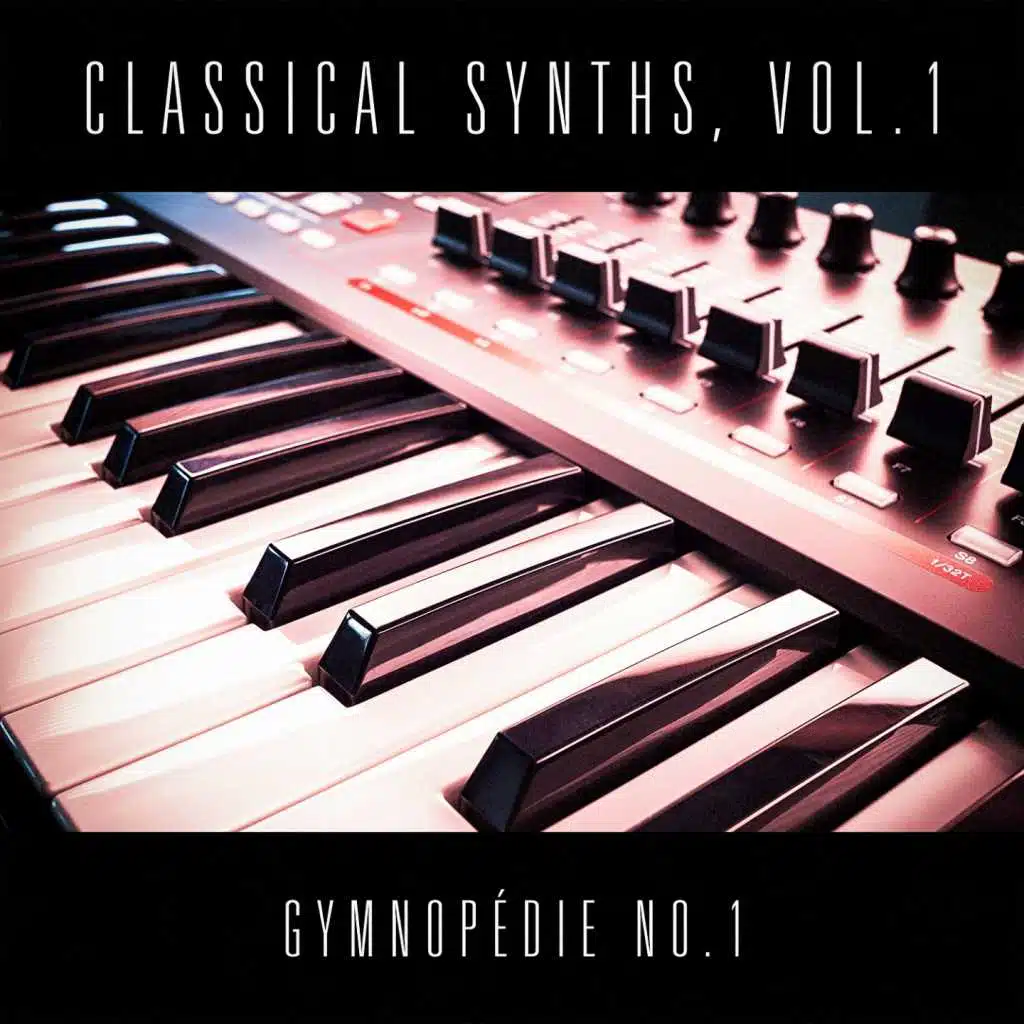 Classical Synths, Vol. 1: Gymnopédie No. 1 (Erik Satie)