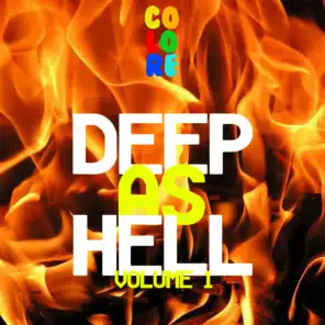 Deep As Hell, Vol. 1