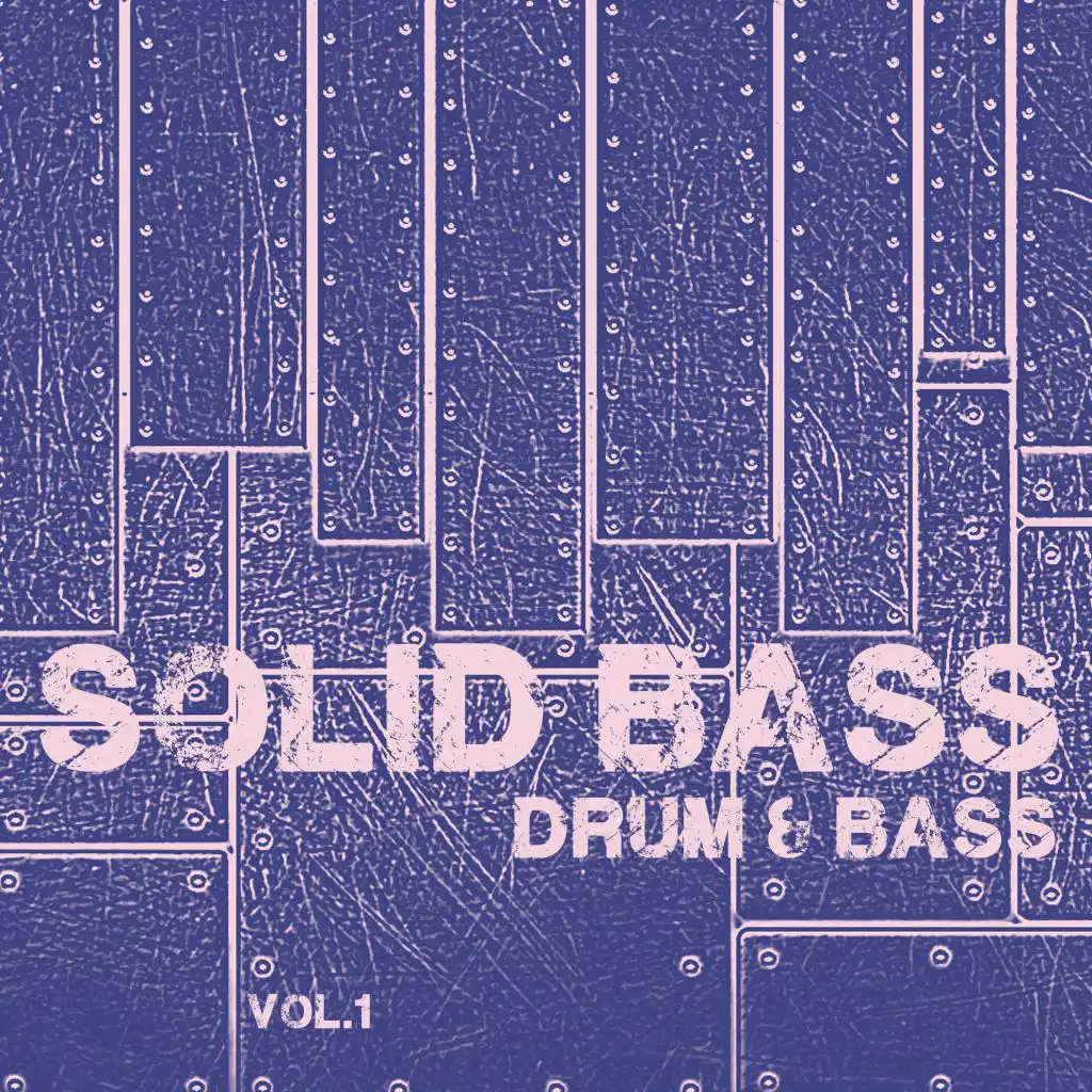 Solid Bass Drum & Bass, Vol. 1
