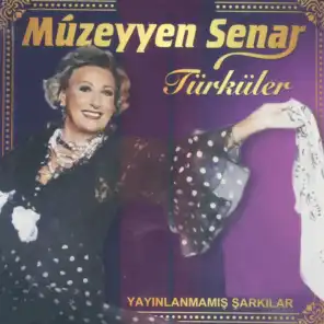 Müzeyyen Senar'la Türküler (Yayınlanmamış Şarkılar)
