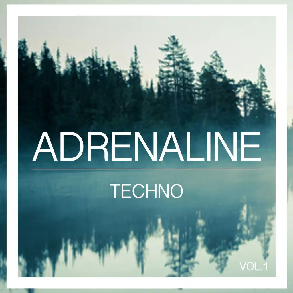 Adrenaline Techno, Vol. 1