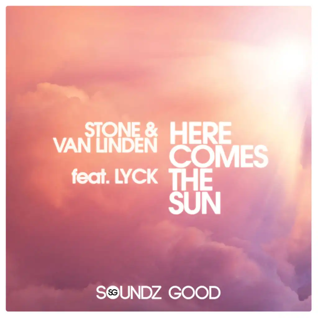 Here Comes The Sun (Tony Star Mix) [feat. Lyck]