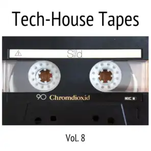 Tech-House Tapes, Vol. 8