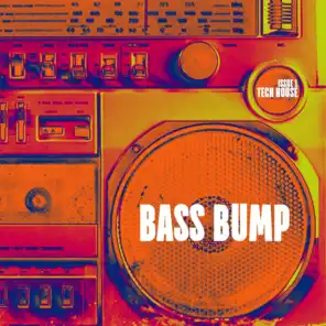 Bass Bump Tech House, Vol. 1