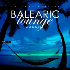 Balearic Lounge Cookies, Vol. 2
