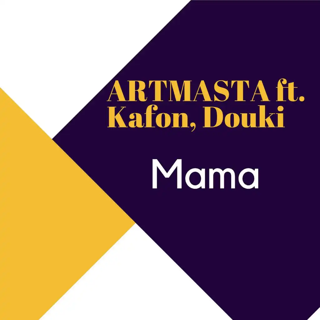 Mama (feat. Kafondouki)