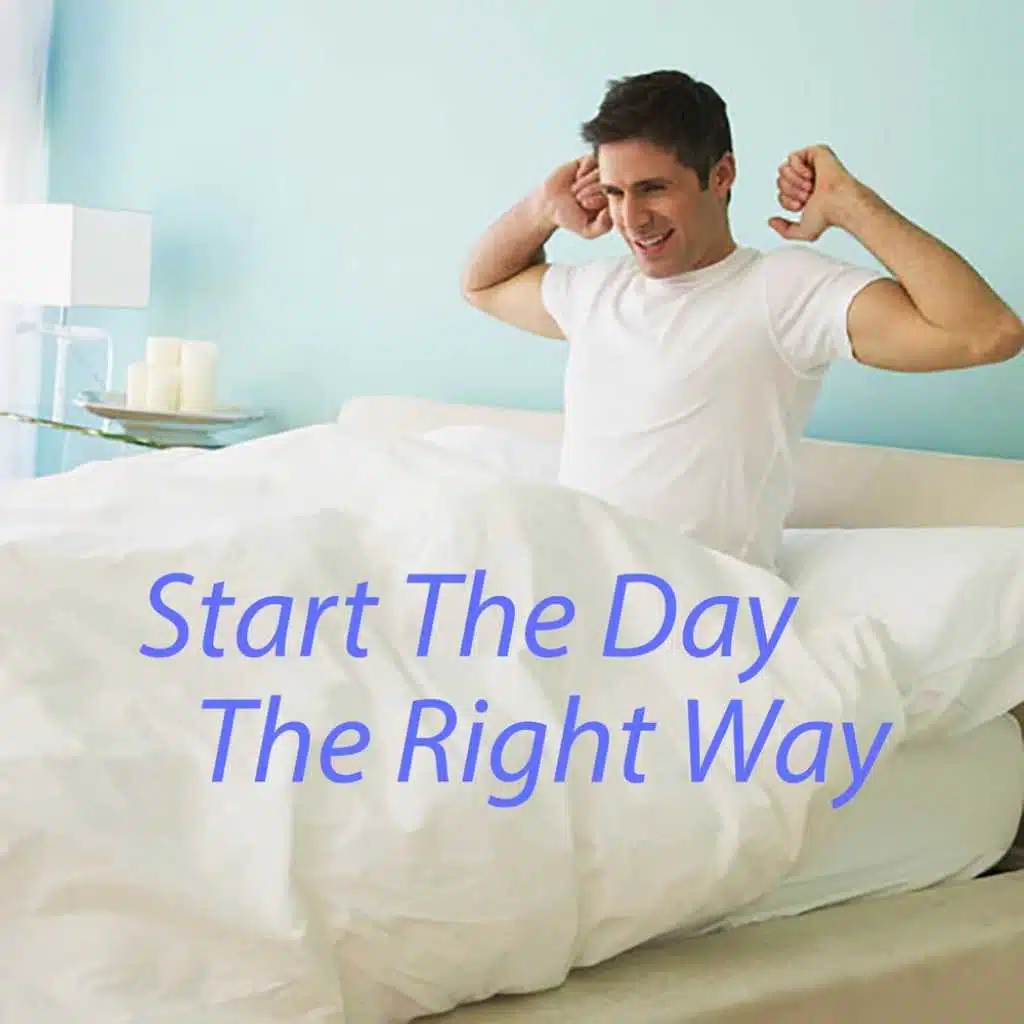 Start The Day The Right Way