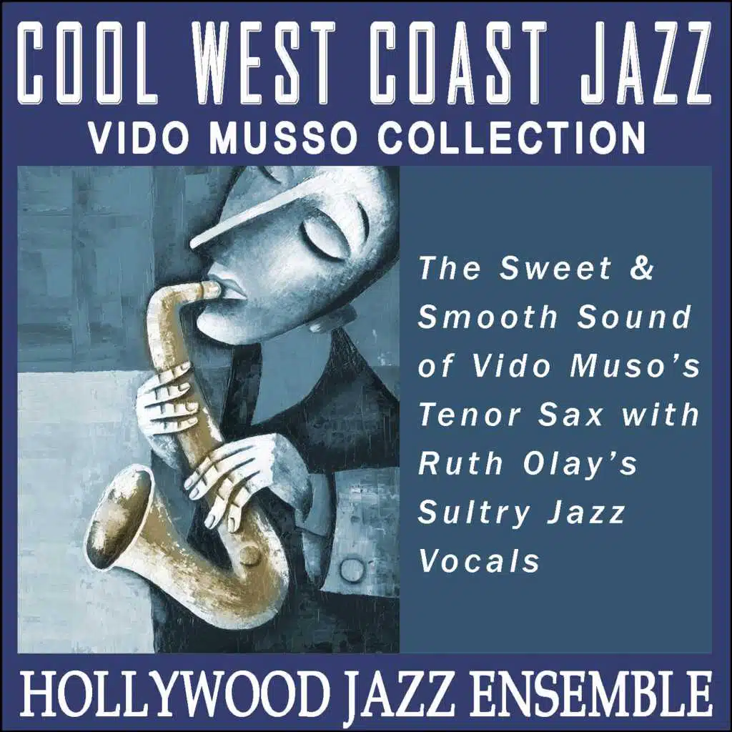 Cool West Coast Jazz - Vido Musso Collection