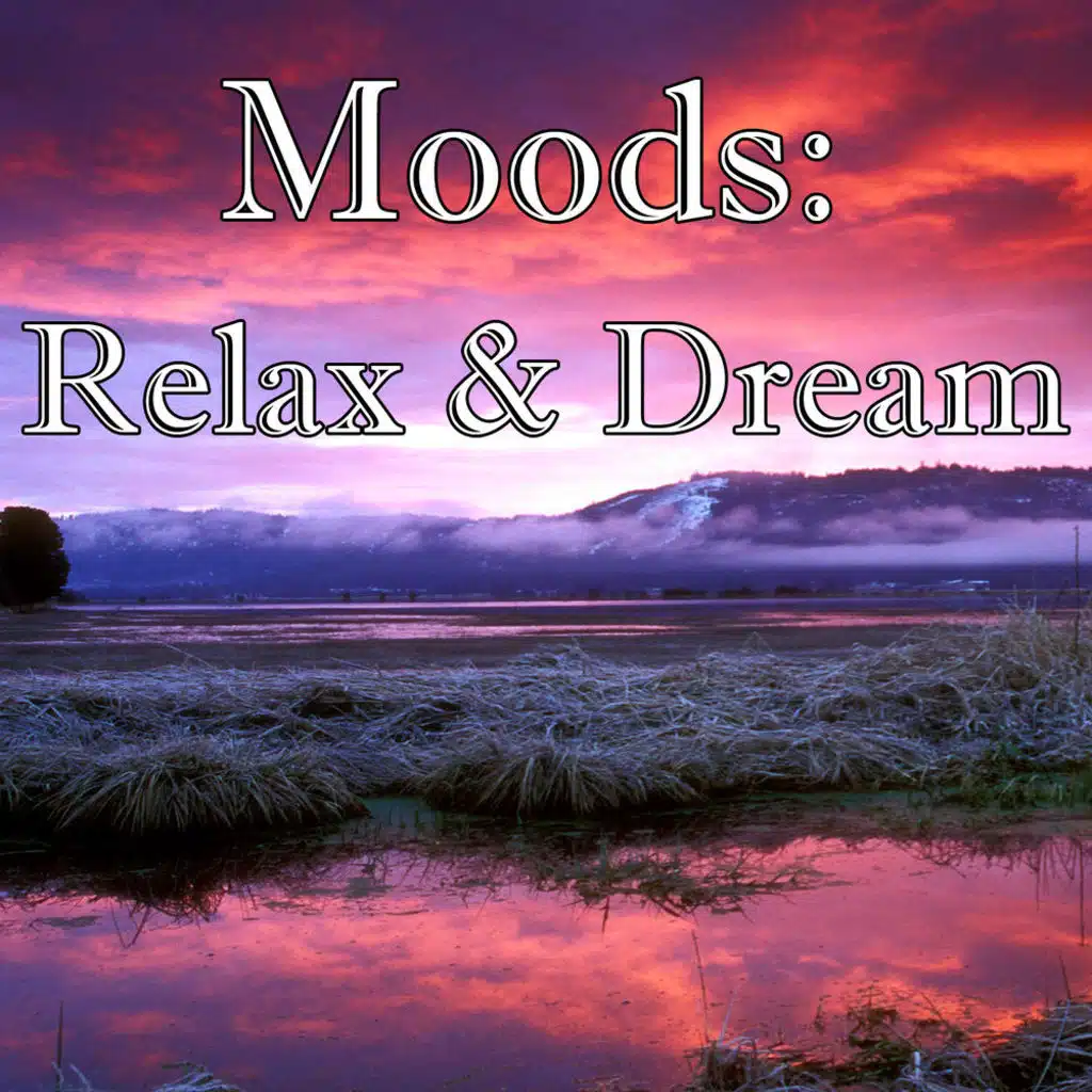 Moods: Relax & Dream