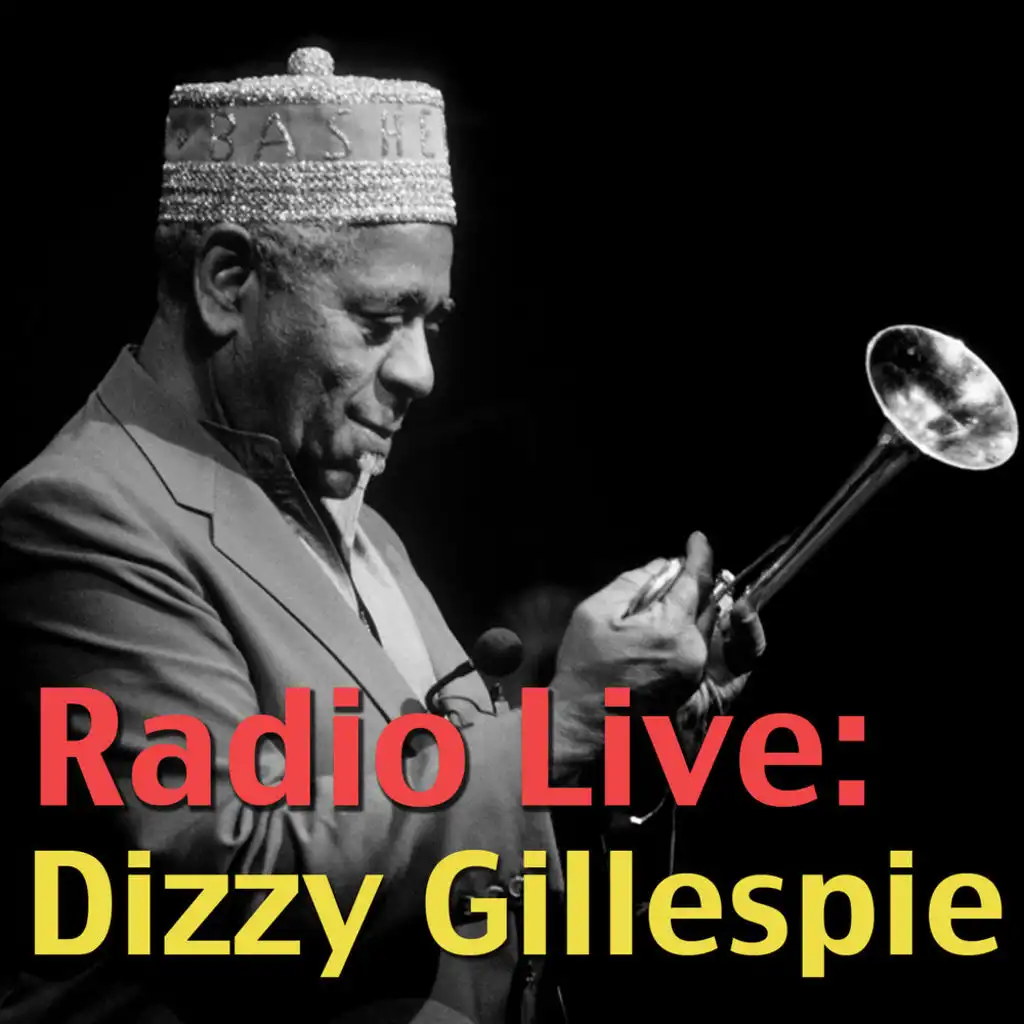 Radio Live: Dizzy Gillespie (Live)