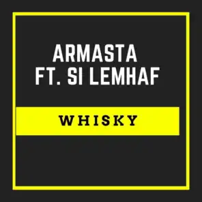 Whisky (feat. Si Lemhaf)