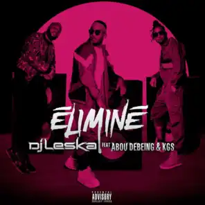 Eliminé (feat. Abou Debeing & KGS)
