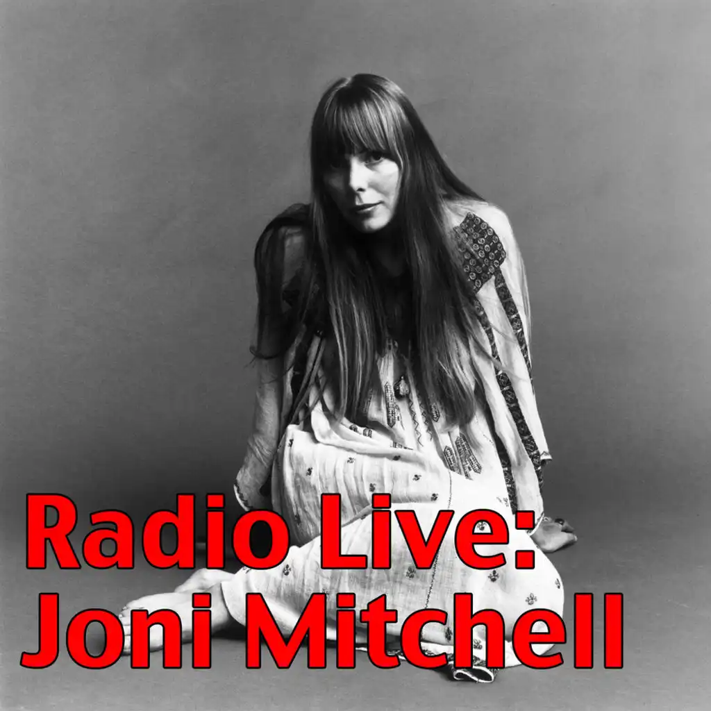 Radio Live: Joni Mitchell (Live)