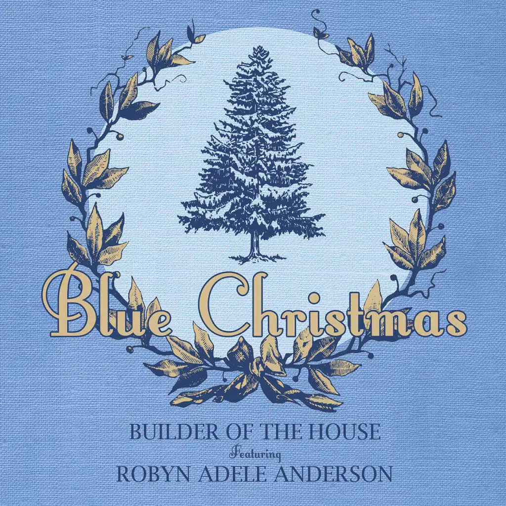 Blue Christmas (feat. Robyn Adele Anderson)