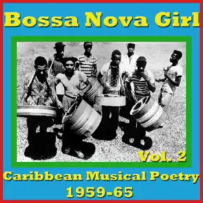 Bossa Nova Girl: Caribbean Musical Poetry 1955-69, Vol. 2