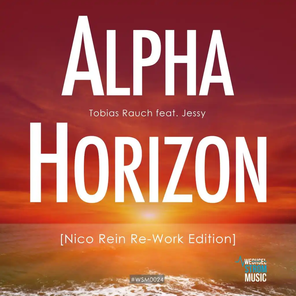Alpha Horizon (Nico Rein Re-Work Edition) [feat. Jessy]