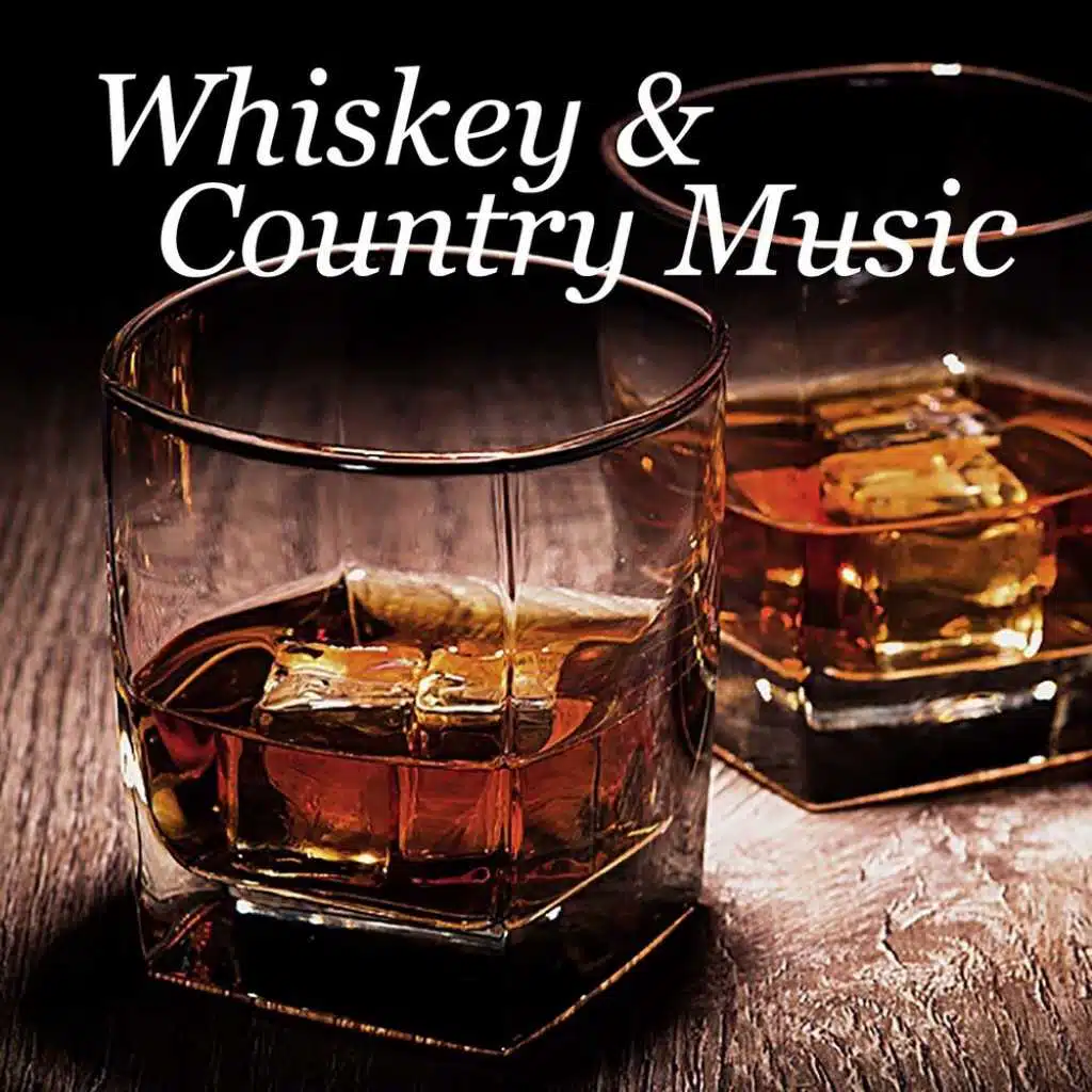 Whiskey & Country Music