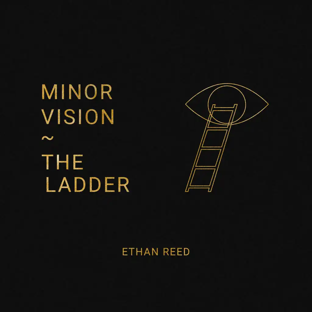 Minor Vision / The Ladder