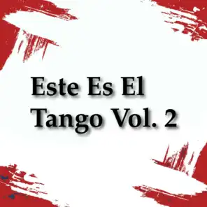 Este Es el Tango, Vol. 2