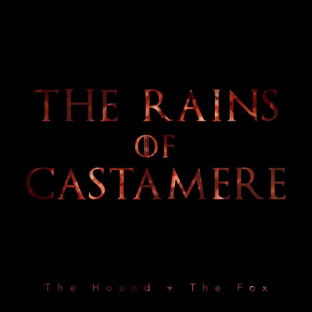 The Rains of Castamere