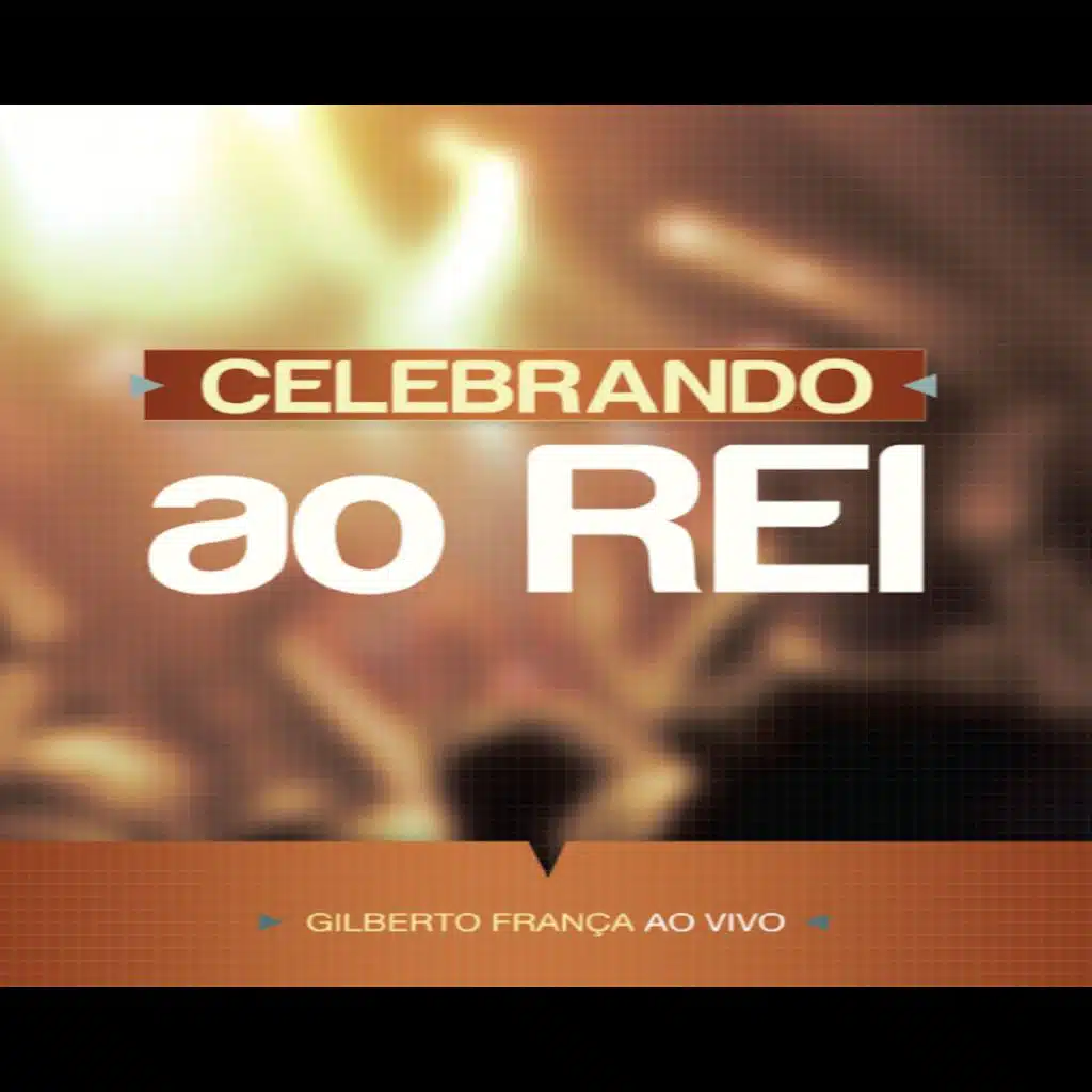 Celebrando ao Rei (Ao Vivo)