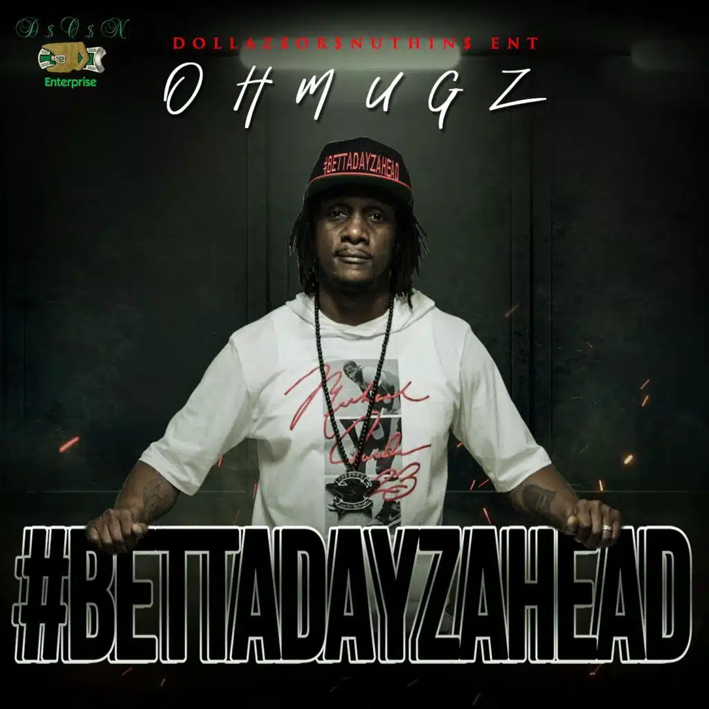 #BETTADAYZAHEAD