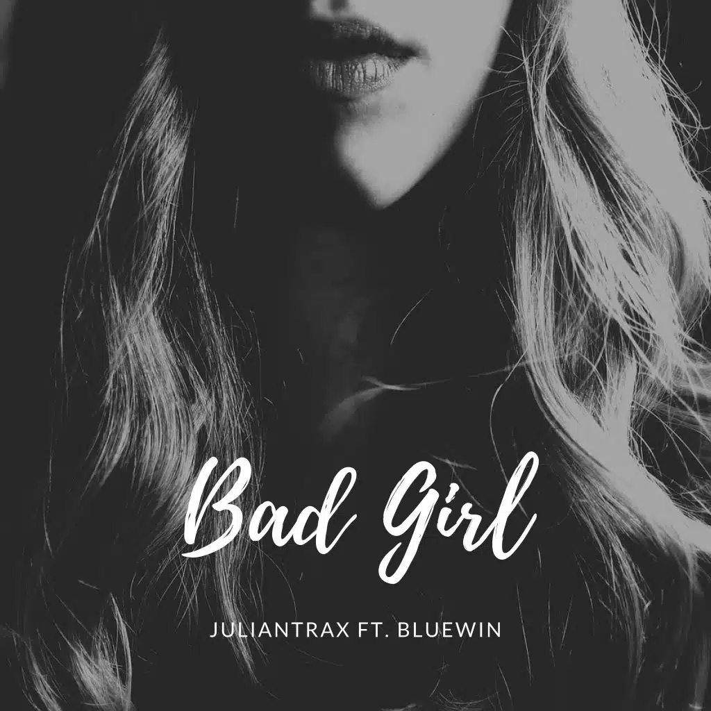 Bad Girl (feat. Bluewin)