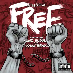 Free (feat. Newz Huddle, I-Know Brasco & Notiq)